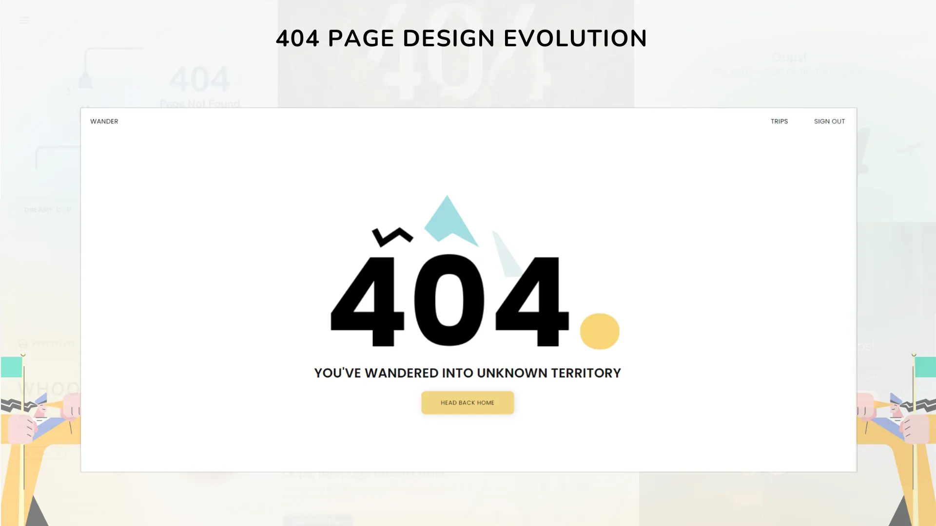 Early 404 concepts faded behind the final simple 404 page with the Wander logo shapes and a Head Back Home button